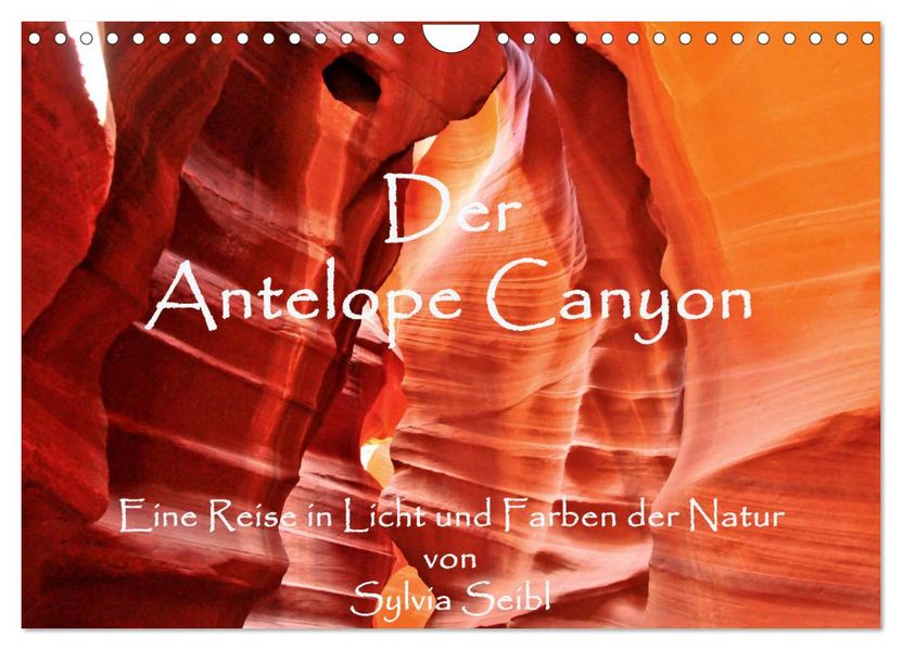 Der Antelope Canyon (Wandkalender 2026 DIN A4 quer) CALVENDO Monatskalender