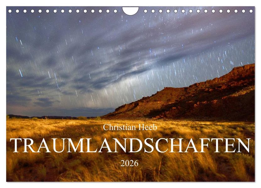 TRAUMLANDSCHAFTEN Christian Heeb (Wandkalender 2026 DIN A4 quer) CALVENDO Monatskalender