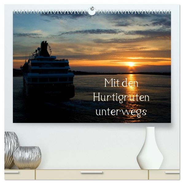 Mit den Hurtigruten unterwegs (hochwertiger Premium Wandkalender 2026 DIN A2 quer) Kunstdruck in Hochglanz