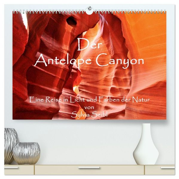 Der Antelope Canyon (hochwertiger Premium Wandkalender 2026 DIN A2 quer) Kunstdruck in Hochglanz