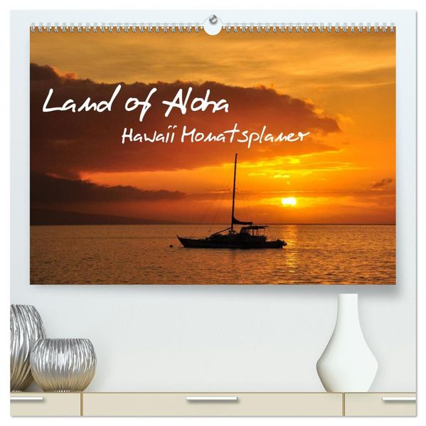 Land of Aloha - Hawaii Monatsplaner (hochwertiger Premium Wandkalender 2026 DIN A2 quer) Kunstdruck in Hochglanz
