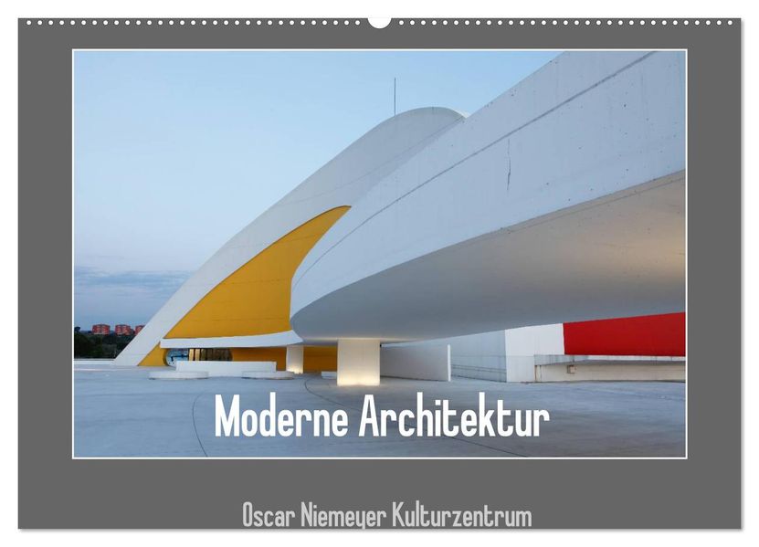 Moderne Architektur - Oscar Niemeyer Kulturzentrum (Wandkalender 2026 DIN A2 quer) CALVENDO Monatskalender