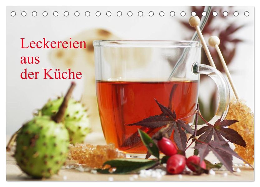 Leckereien aus der Küche CH - Version (Tischkalender 2026 DIN A5 quer) CALVENDO Monatskalender
