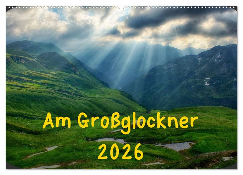 Am Großglockner (Wandkalender 2026 DIN A2 quer) CALVENDO Monatskalender