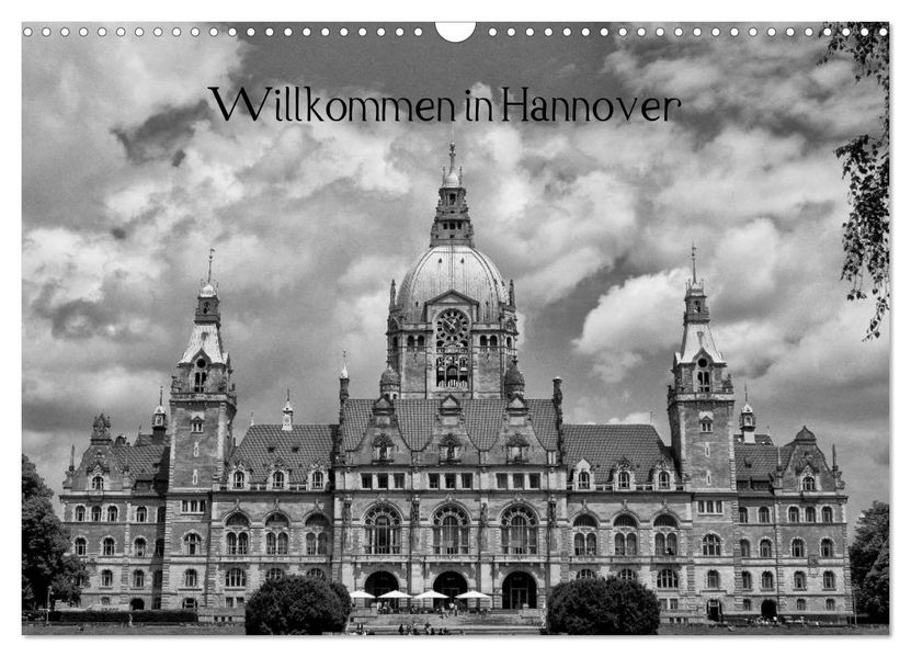 Willkommen in Hannover (Wandkalender 2026 DIN A3 quer) CALVENDO Monatskalender