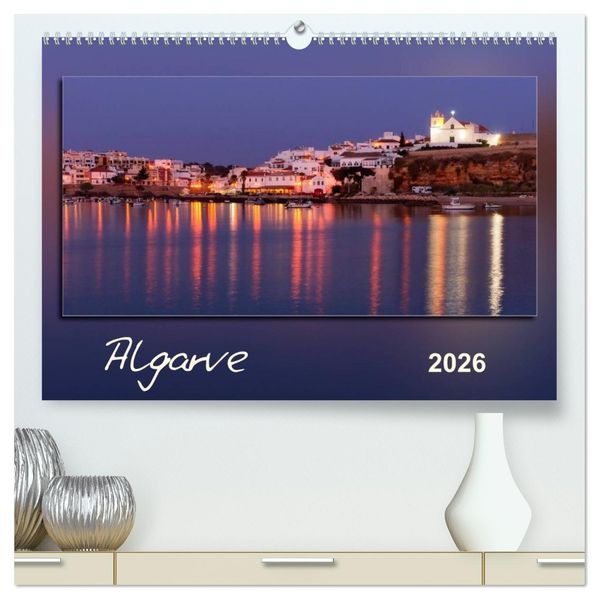 Algarve (hochwertiger Premium Wandkalender 2026 DIN A2 quer) Kunstdruck in Hochglanz