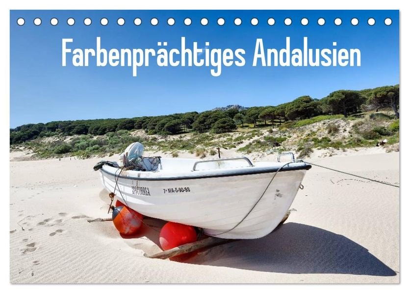 Farbenprächtiges Andalusien (Tischkalender 2026 DIN A5 quer) CALVENDO Monatskalender