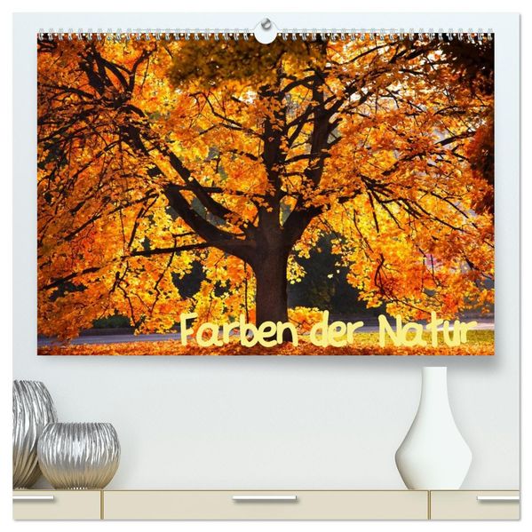 Farben der Natur (hochwertiger Premium Wandkalender 2026 DIN A2 quer) Kunstdruck in Hochglanz