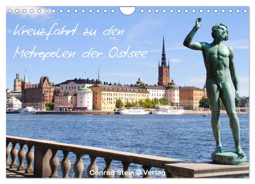 Kreuzfahrt zu den Metropolen der Ostsee - Conrad Stein Verlag (Wandkalender 2026 DIN A4 quer) CALVENDO Monatskalender