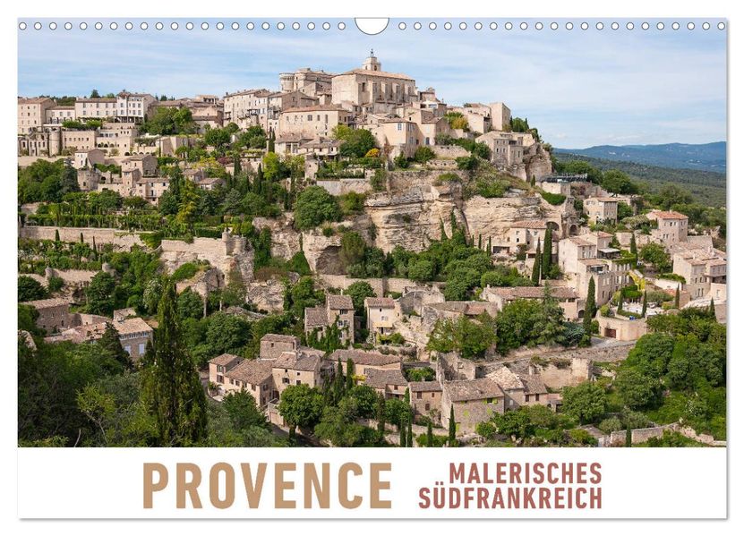 Provence: Malerisches Südfrankreich (Wandkalender 2026 DIN A3 quer) CALVENDO Monatskalender
