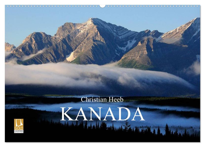 KANADA Christian Heeb (Wandkalender 2026 DIN A2 quer) CALVENDO Monatskalender