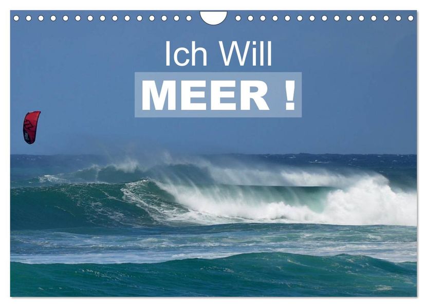 Ich will Meer ! (Wandkalender 2026 DIN A4 quer) CALVENDO Monatskalender