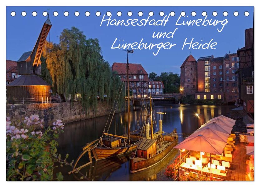 Hansestadt Lüneburg und Lüneburger Heide (Tischkalender 2026 DIN A5 quer) CALVENDO Monatskalender