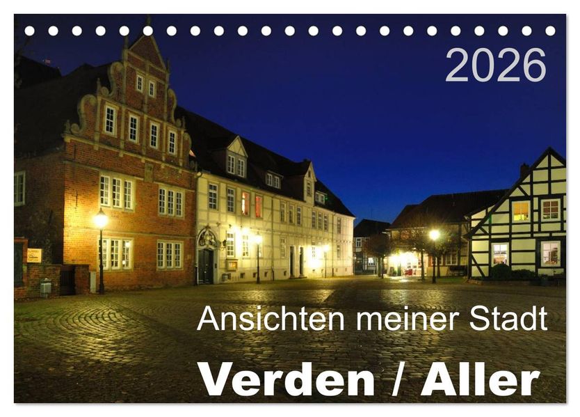 Ansichten meiner Stadt - Verden / Aller (Tischkalender 2026 DIN A5 quer) CALVENDO Monatskalender