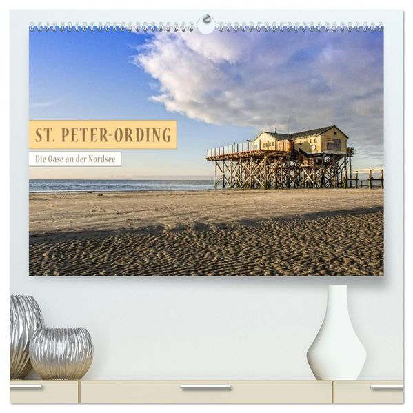 St. Peter-Ording (hochwertiger Premium Wandkalender 2026 DIN A2 quer) Kunstdruck in Hochglanz