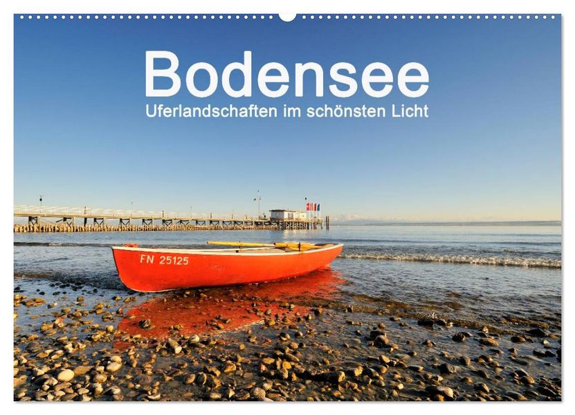 Bodensee - Uferlandschaften im schönsten Licht 2026 (Wandkalender 2026 DIN A2 quer) CALVENDO Monatskalender
