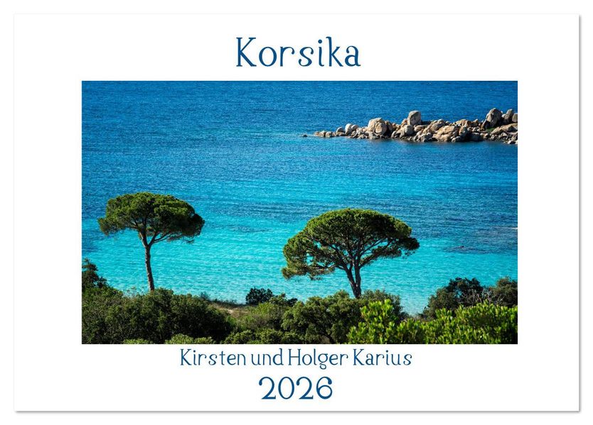 Korsika 2026 (Tischkalender 2026 DIN A5 quer) CALVENDO Monatskalender