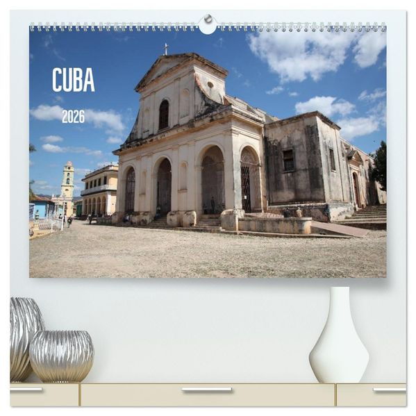 CUBA 2026 (hochwertiger Premium Wandkalender 2026 DIN A2 quer) Kunstdruck in Hochglanz