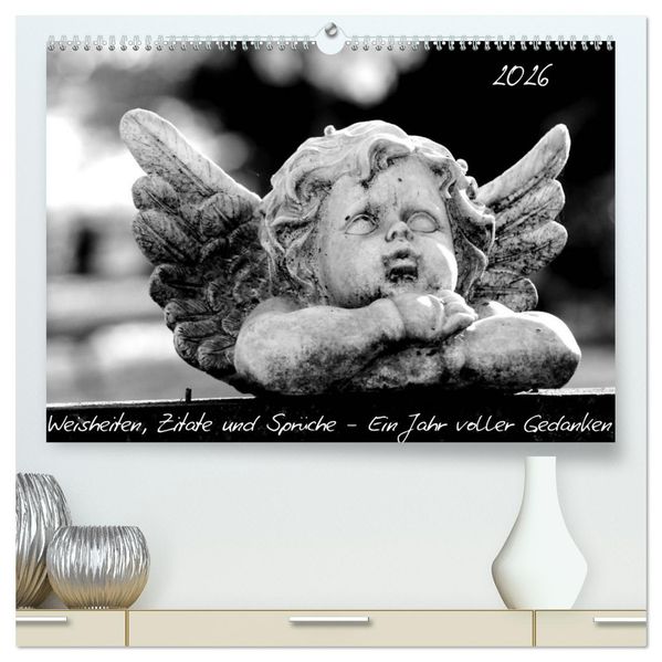 Weisheiten Zitate und Sprüche - Ein Jahr voller Gedanken 2026 AT Version (hochwertiger Premium Wandkalender 2026 DIN A2 quer) Kunstdruck in Hochglanz