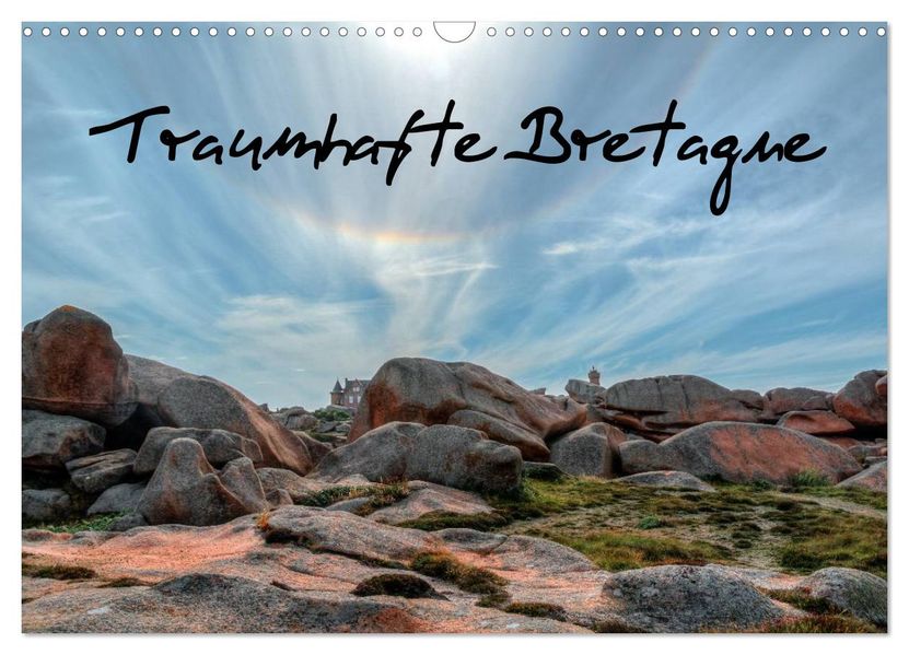Traumhafte Bretagne (Wandkalender 2026 DIN A3 quer) CALVENDO Monatskalender