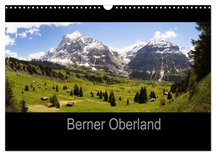 Berner Oberland (Wandkalender 2026 DIN A3 quer) CALVENDO Monatskalender