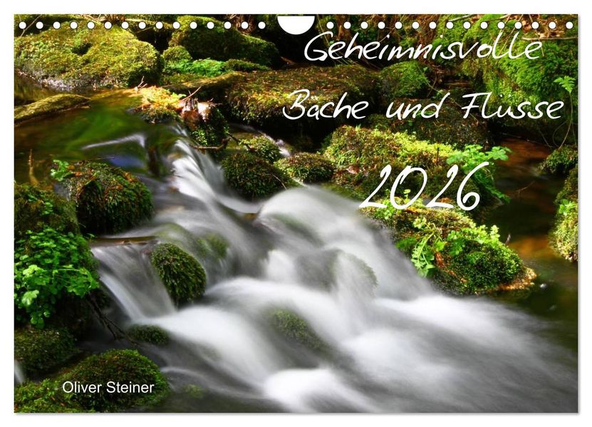 Geheimnisvolle Bäche und Flüsse (Wandkalender 2026 DIN A4 quer) CALVENDO Monatskalender