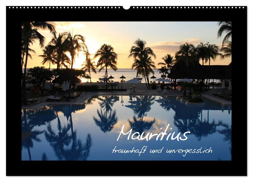 Mauritius - traumhaft und unvergesslich (Wandkalender 2026 DIN A2 quer) CALVENDO Monatskalender