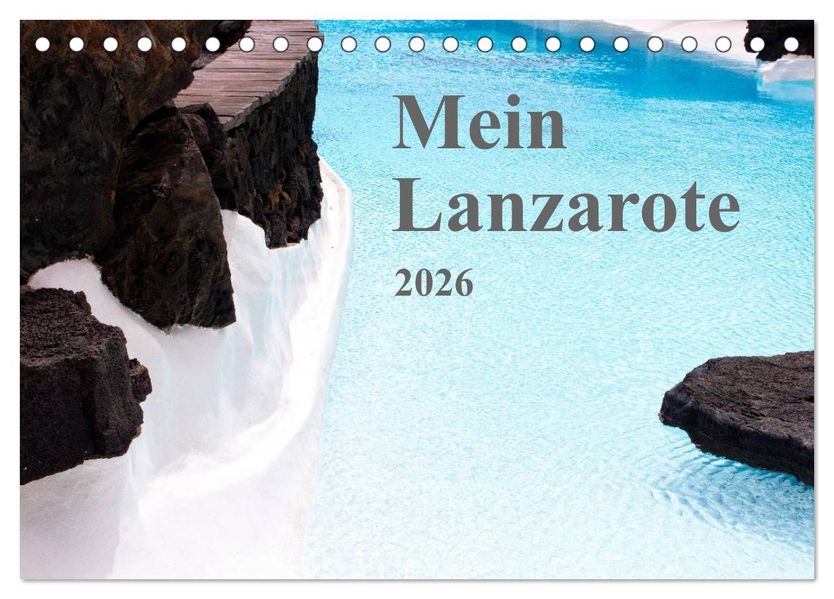 Mein Lanzarote (Tischkalender 2026 DIN A5 quer) CALVENDO Monatskalender