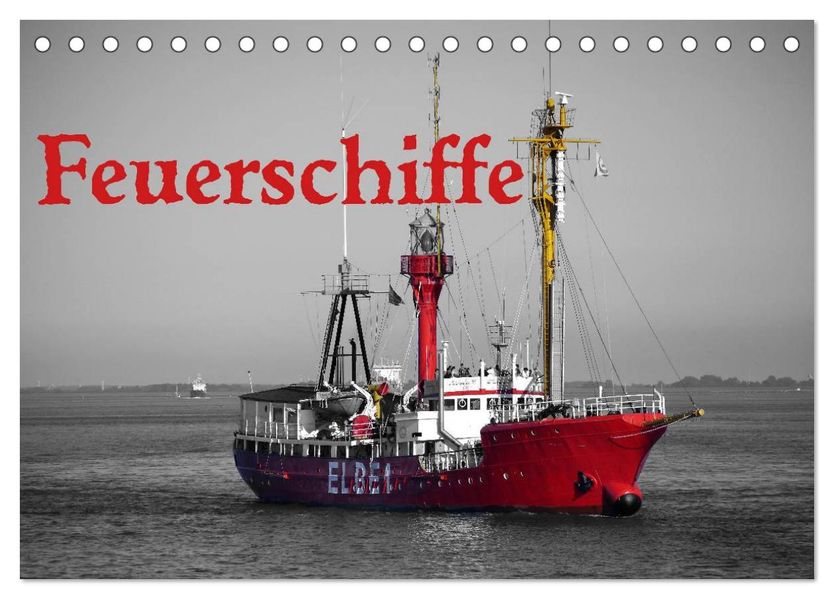 Feuerschiffe (Tischkalender 2026 DIN A5 quer) CALVENDO Monatskalender