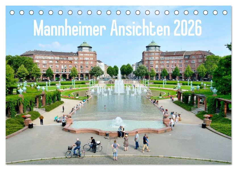 Mannheimer Ansichten 2026 (Tischkalender 2026 DIN A5 quer) CALVENDO Monatskalender