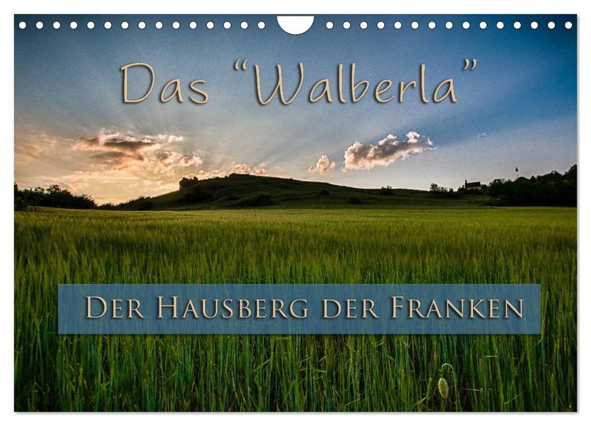 Das Walberla - Der Hausberg der Franken (Wandkalender 2026 DIN A4 quer) CALVENDO Monatskalender