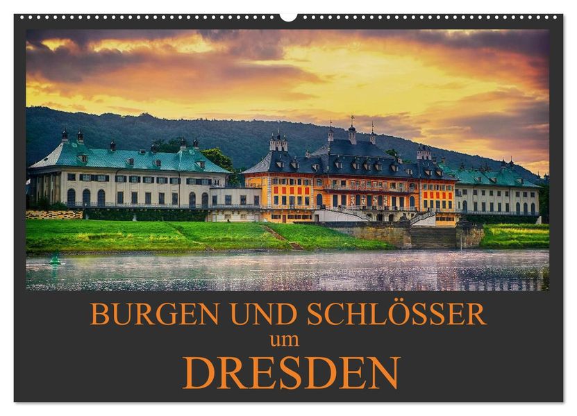 Burgen und Schlösser um Dresden (Wandkalender 2026 DIN A2 quer) CALVENDO Monatskalender