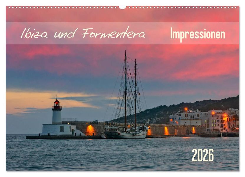 Ibiza und Formentera Impressionen (Wandkalender 2026 DIN A2 quer) CALVENDO Monatskalender
