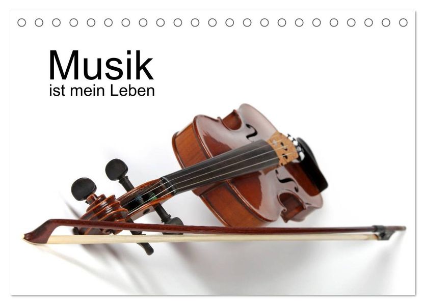 Musik ist mein Leben (Tischkalender 2026 DIN A5 quer) CALVENDO Monatskalender