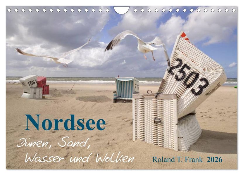 Nordsee - Dünen Sand Wasser und Wolken (Wandkalender 2026 DIN A4 quer) CALVENDO Monatskalender
