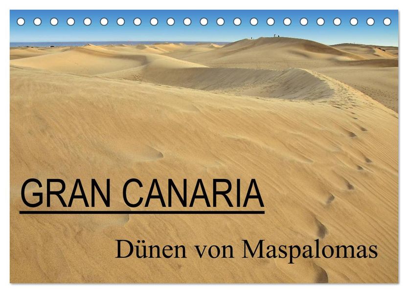 GRAN CANARIA/Dünen von Maspalomas (Tischkalender 2026 DIN A5 quer) CALVENDO Monatskalender