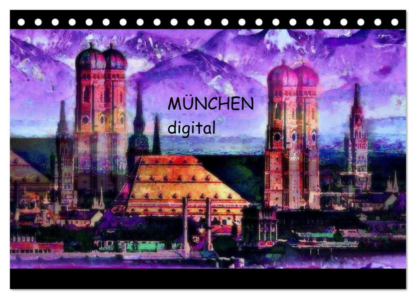München digital (Tischkalender 2026 DIN A5 quer) CALVENDO Monatskalender