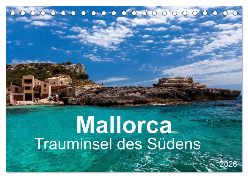 Mallorca - Trauminsel des Südens (Tischkalender 2026 DIN A5 quer) CALVENDO Monatskalender