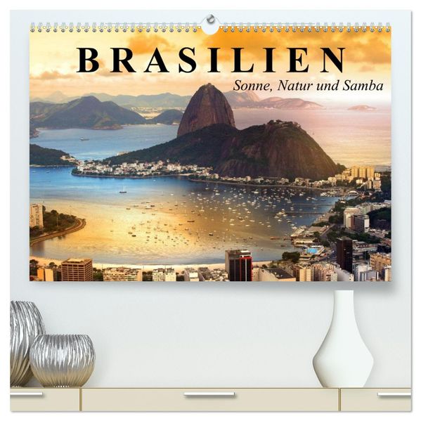 Brasilien. Sonne Natur und Samba (hochwertiger Premium Wandkalender 2026 DIN A2 quer) Kunstdruck in Hochglanz