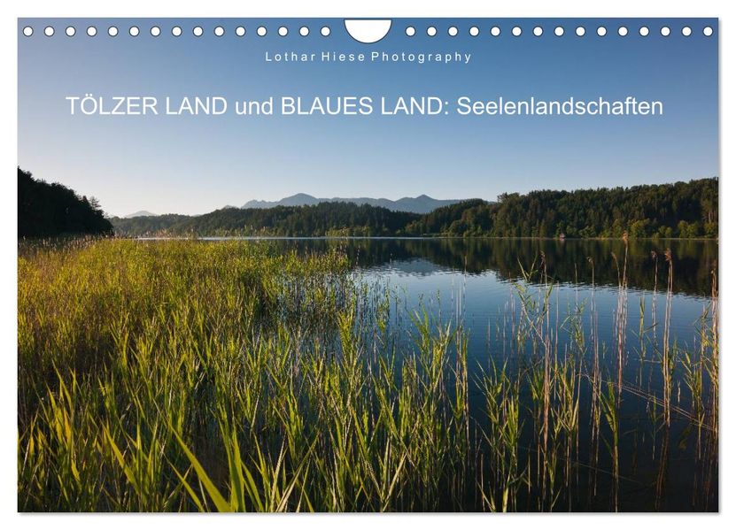 Tölzer Land und Blaues Land: Seelenlandschaften (Wandkalender 2026 DIN A4 quer) CALVENDO Monatskalender