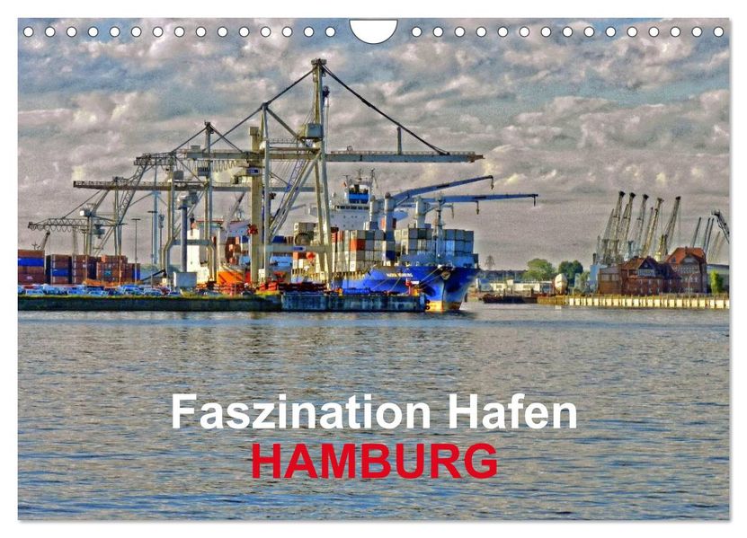 Faszination Hafen - Hamburg (Wandkalender 2026 DIN A4 quer) CALVENDO Monatskalender