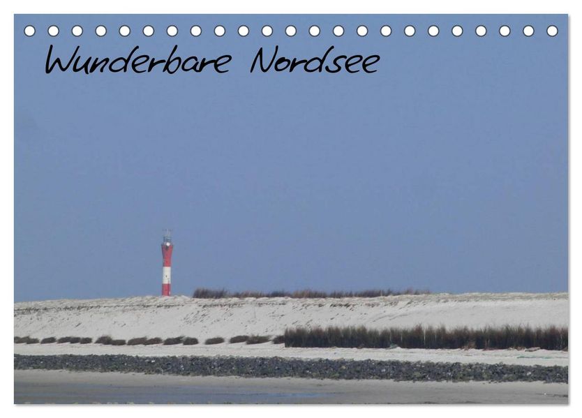 Wunderbare Nordsee (Tischkalender 2026 DIN A5 quer) CALVENDO Monatskalender