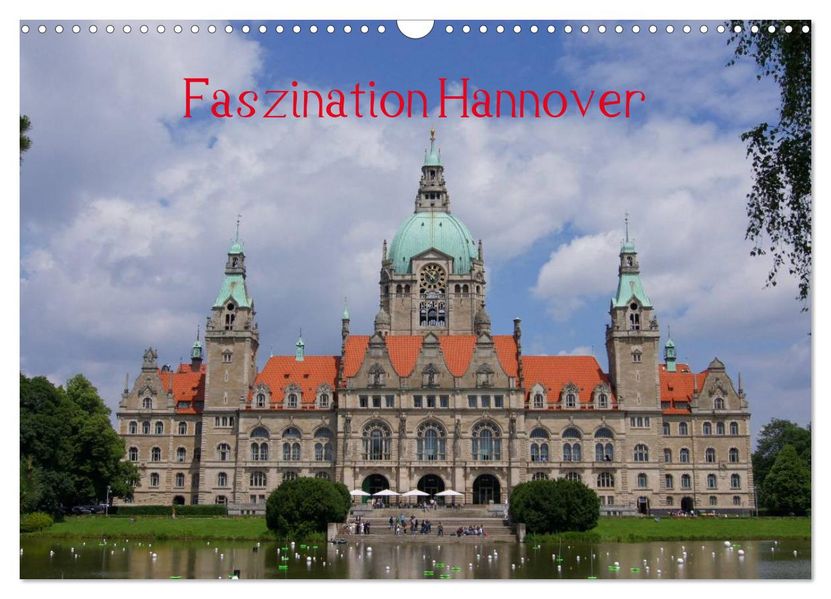 Faszination Hannover (Wandkalender 2026 DIN A3 quer) CALVENDO Monatskalender