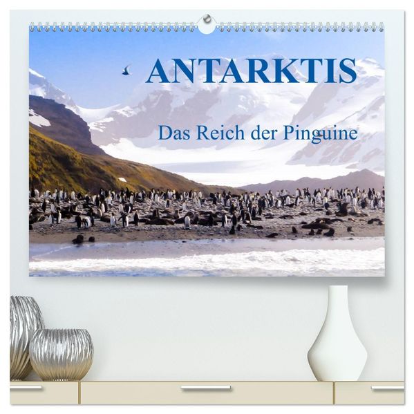 Antarktis - Das Reich der Pinguine (hochwertiger Premium Wandkalender 2026 DIN A2 quer) Kunstdruck in Hochglanz
