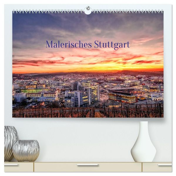 Malerisches Stuttgart (hochwertiger Premium Wandkalender 2026 DIN A2 quer) Kunstdruck in Hochglanz