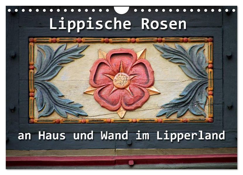 Lippische Rosen (Wandkalender 2026 DIN A4 quer) CALVENDO Monatskalender