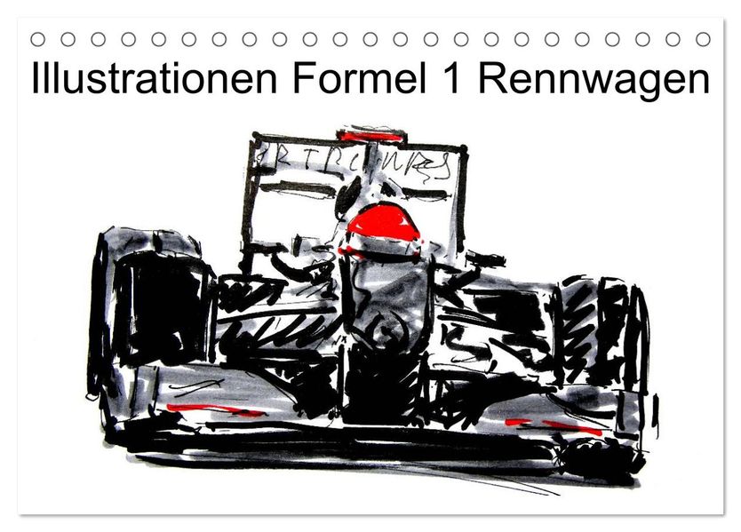 Illustrationen Formel 1 Rennwagen (Tischkalender 2026 DIN A5 quer) CALVENDO Monatskalender