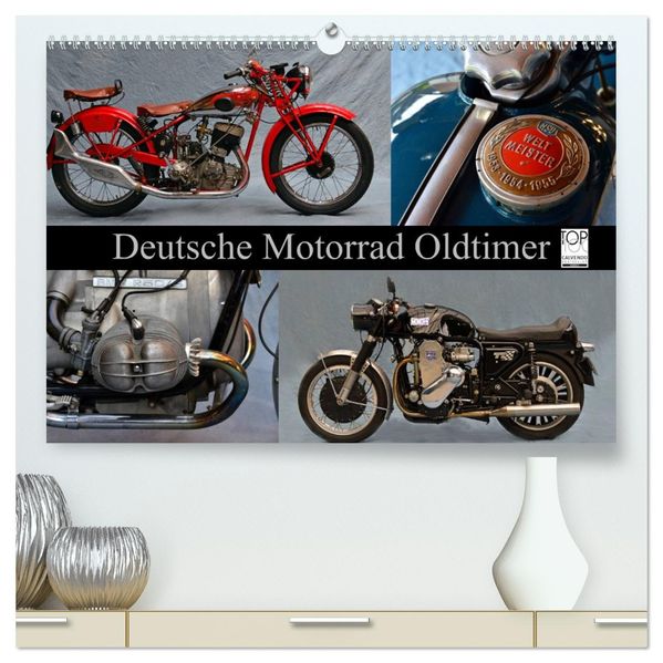 Deutsche Motorrad Oldtimer (hochwertiger Premium Wandkalender 2026 DIN A2 quer) Kunstdruck in Hochglanz