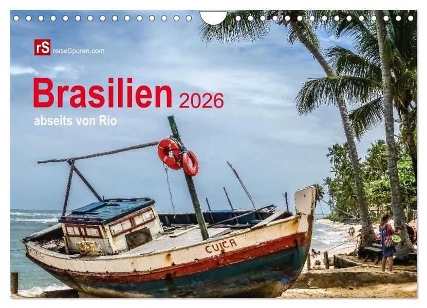 Brasilien 2026 abseits von Rio (Wandkalender 2026 DIN A4 quer) CALVENDO Monatskalender