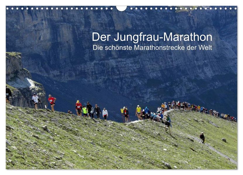 Der Jungfrau-Marathon (Wandkalender 2026 DIN A3 quer) CALVENDO Monatskalender